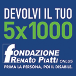 Devolvi il tuo 5X1000 alla Fondazione Renato Piatti